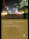 Cover: Youth, Society and Mobile Media in Asia - Routledge