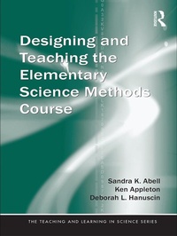 Enlarge image Cover: Designing and Teaching the Elementary Science Methods Course - Routledge