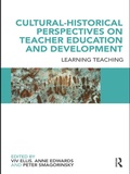 Cover: Cultural-Historical Perspectives on Teacher Education and Development - Routledge