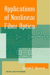Enlarge image Cover: Applications of Nonlinear Fiber Optics - Academic Press