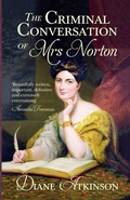 Cover: The Criminal Conversation of Mrs Norton - Arrow Books Ltd