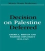 Cover: Decision on Palestine Deferred - Routledge