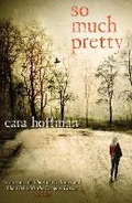 Cover: So Much Pretty - Windmill Books