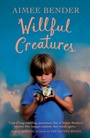 Cover: Willful Creatures - Windmill Books