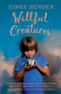 Enlarge image Cover: Willful Creatures - Windmill Books
