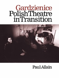Abbildung von: Gardzienice: Polish Theatre in Transition - Routledge