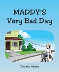 Cover: Maddy's Very Bad Day - Christian Faith Publishing, Inc.