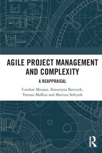 Enlarge image Cover: Agile Project Management and Complexity - Routledge
