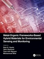Cover: Metal-Organic Frameworks-Based Hybrid Materials for Environmental Sensing and Monitoring - CRC Press