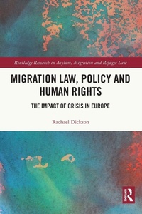 Enlarge image Cover: Migration Law, Policy and Human Rights - Routledge