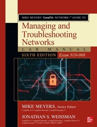 Abbildung von: Mike Meyers' CompTIA Network+ Guide to Managing and Troubleshooting Networks Lab Manual, Sixth Edition (Exam N10-008) - McGraw Hill LLC