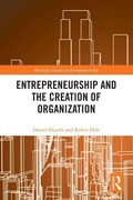 Cover: Entrepreneurship and the Creation of Organization - Routledge