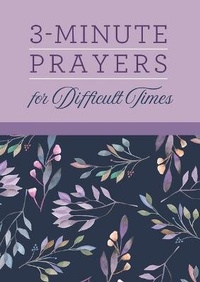 Enlarge image Cover: 3-Minute Prayers for Difficult Times - Barbour Publishing Inc, U.S.