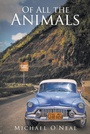 Cover: Of All the Animals - Fulton Books, Inc.
