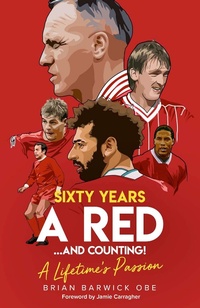 Abbildung von: Sixty Years a Red and Counting! - Pitch Publishing Ltd