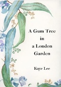 Cover: A Gum Tree in a London Garden - Poetry Space Ltd
