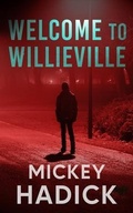 Cover: Welcome to Willieville - Parkside Books