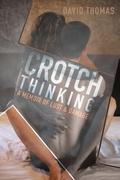 Cover: Crotch Thinking - Rushmore Press LLC