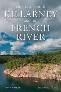 Abbildung von: A Paddler's Guide to Killarney and the French River - Boston Mills Press