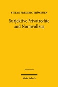 Abbildung von: Subjektive Privatrechte und Normvollzug - Mohr Siebeck