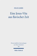 Cover: Eine Jesus-Vita aus flavischer Zeit - Mohr Siebeck