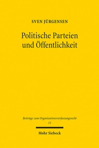 Abbildung von: Politische Parteien und Öffentlichkeit - Mohr Siebeck