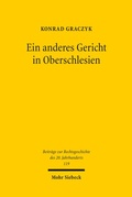 Abbildung von: Ein anderes Gericht in Oberschlesien - Mohr Siebeck