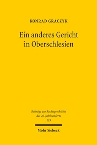 Abbildung von: Ein anderes Gericht in Oberschlesien - Mohr Siebeck