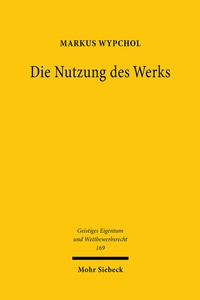 Abbildung von: Die Nutzung des Werks - Mohr Siebeck