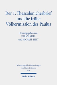 Abbildung von: Der 1. Thessalonicherbrief und die frühe Völkermission des Paulus - Mohr Siebeck