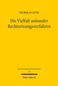 Cover: Die Vielfalt unionaler Rechtsetzungsverfahren - Mohr Siebeck