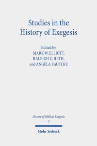 Abbildung von: Studies in the History of Exegesis - Mohr Siebeck