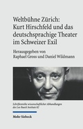 Abbildung von: Weltbühne Zürich: Kurt Hirschfeld und das deutschsprachige Theater im Schweizer Exil - Mohr Siebeck