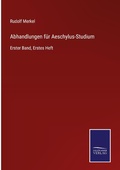 Cover: Abhandlungen fuer Aeschylus-Studium - Outlook