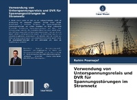 Abbildung von: Verwendung von Unterspannungsrelais und DVR für Spannungsstörungen im Stromnetz - Verlag Unser Wissen
