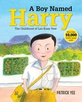 Cover: A Boy Named Harry: The Childhood of Lee Kuan Yew (Harry Lee, #1) - Epigram Books