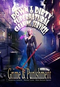 Cover: Grime and Punishment (Down & Dirty Supernatural Cleaning Services, #2) - Little Fish Publishing