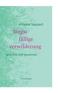 Cover: l&auml;ngst f&auml;llige verwilderung - Diogenes