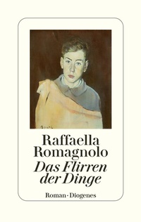 Abbildung von: Das Flirren der Dinge - Diogenes