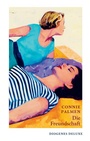 Cover: Die Freundschaft - Diogenes