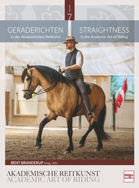 Abbildung von: Geraderichten in der Akademischen Reitkunst - Müller Rüschlikon