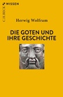 Bild: Die Goten und ihre Geschichte - C.H.BECK
