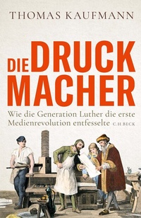Abbildung von: Die Druckmacher - C.H.BECK