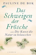 Abbildung von: Das Schweigen der Frösche - C.H.BECK