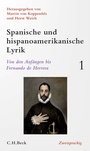 Cover: Spanische und hispanoamerikanische Lyrik Bd. 1: Von den Anfängen bis Fernando de Herrera - C.H.BECK