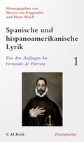 Cover: Spanische und hispanoamerikanische Lyrik Bd. 1: Von den Anf&auml;ngen bis Fernando de Herrera - C.H.BECK