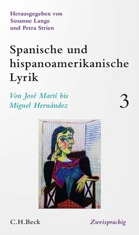 Abbildung von: Spanische und hispanoamerikanische Lyrik Bd. 3: Von José Martí bis Miguel Hernández - C.H.BECK