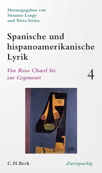 Abbildung von: Spanische und hispanoamerikanische Lyrik Bd. 4: Von Rosa Chacel bis zur Gegenwart - C.H.BECK