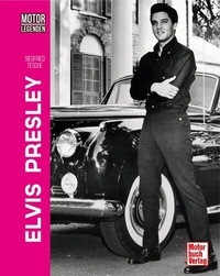 Abbildung von: Motorlegenden - Elvis Presley - Motorbuch Verlag