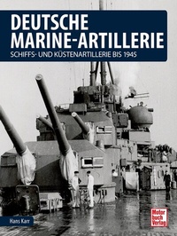 Abbildung von: Deutsche Marine-Artillerie - Motorbuch Verlag